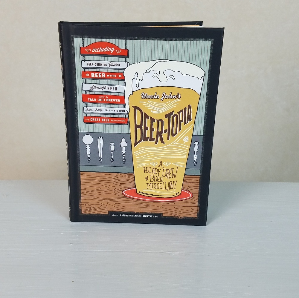 Uncle John's Beer-Topia hardback book